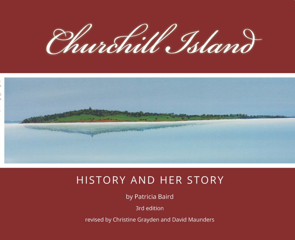 Churchill Island: History and Her Story (Third Edition) Now On Sale