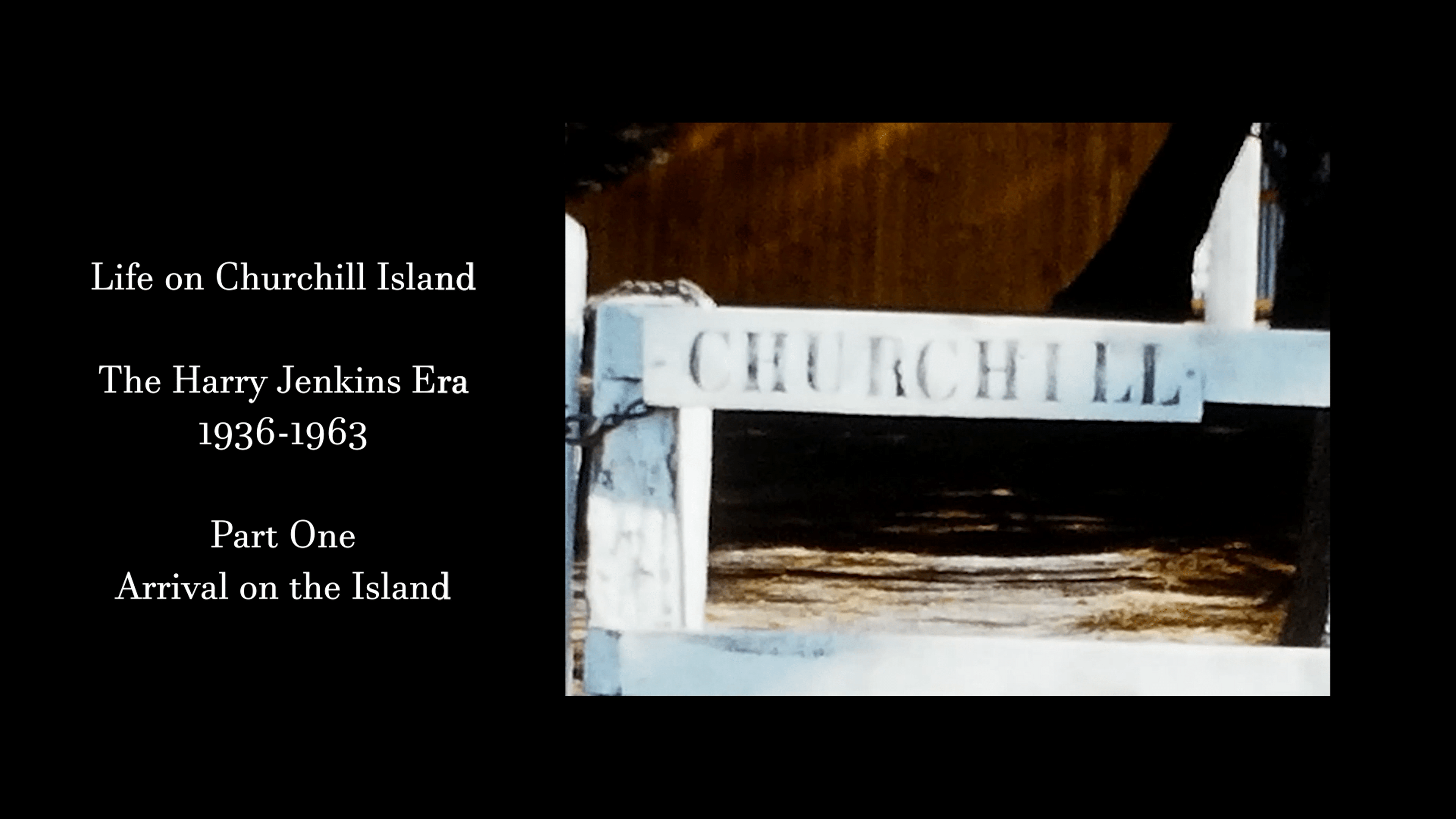 Video - Life on Churchill Island Part 1 - Arrival on the Island
